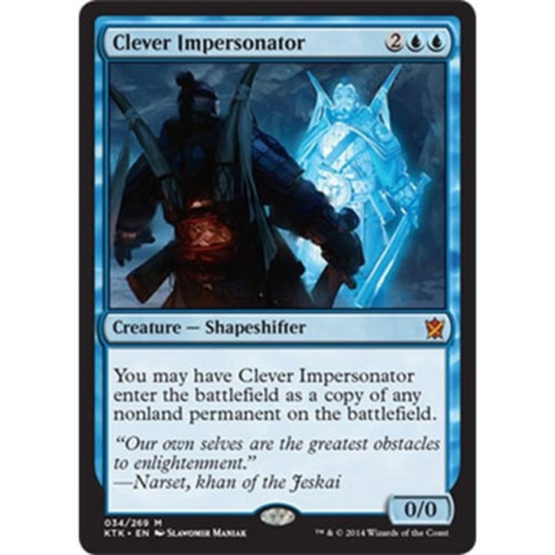 Clever Impersonator | Khans of Tarkir