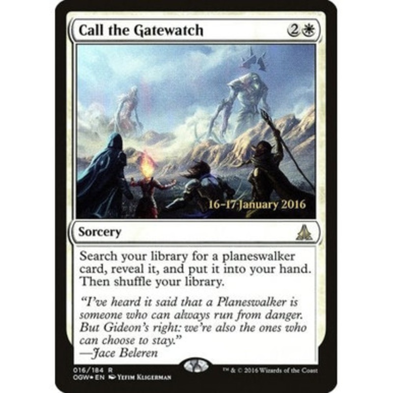 Call the Gatewatch (Oath of the Gatewatch Prerelease foil) | Promotional Cards