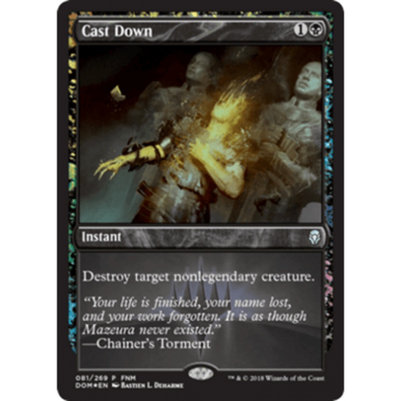 Cast Down (FNM foil) | Promotional Cards