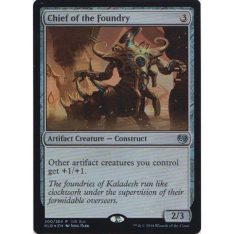 Chief of the Foundry (Gift Box Promo foil) | Promotional Cards