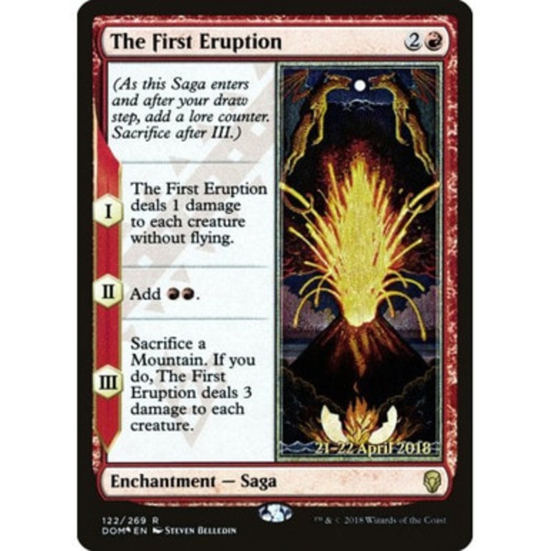 The First Eruption (Dominaria Prerelease foil) | Promotional Cards