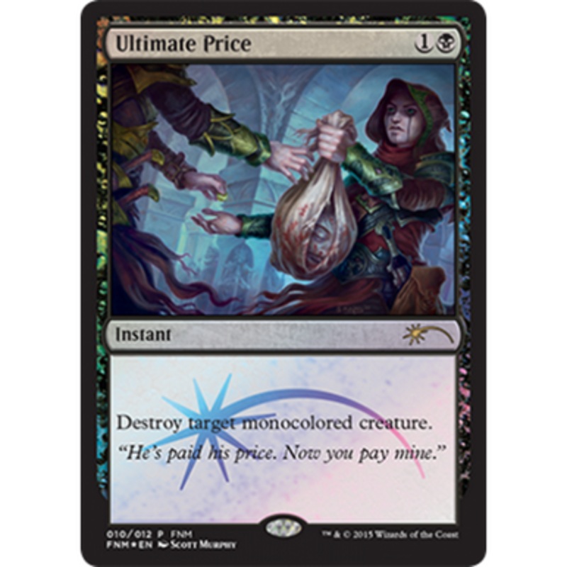 Ultimate Price (FNM foil) | Promotional Cards