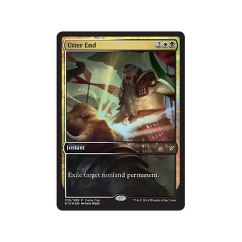 Utter End (Khans of Tarkir Game Day foil) | Promotional Cards