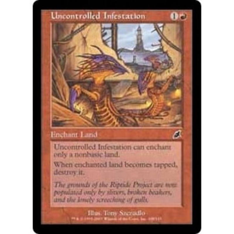 Uncontrolled Infestation