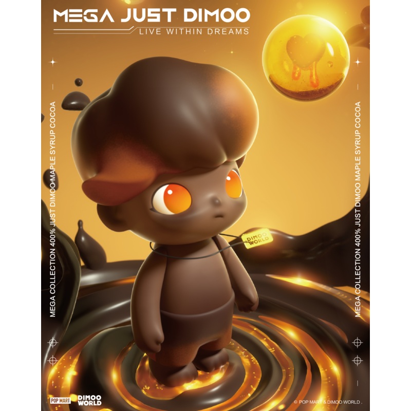 MEGA Collection 400% Just Dimoo Maple Syrup Cocoa